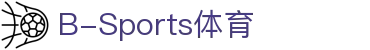 必一·运动(B-Sports)中国官方网站